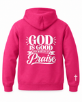 God Is Good and Worthy of Praise