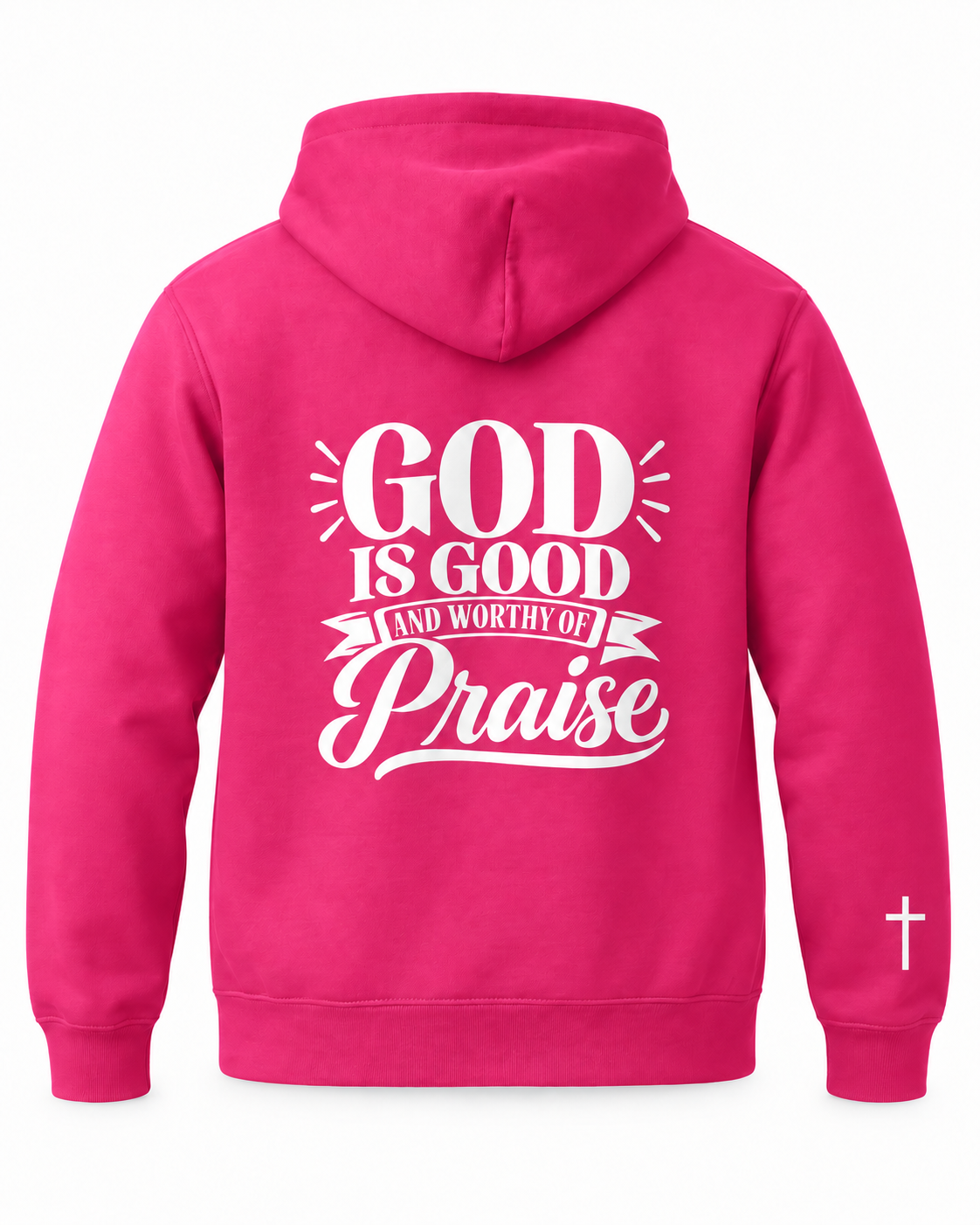 God Is Good and Worthy of Praise